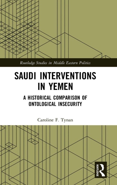 Saudi Interventions in Yemen - Caroline F. Tynan
