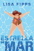 Cover-Bild zum Titel 'Estrella de Mar (Starfish)' von 'Lisa Fipps'