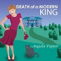 Death of a Modern King - Angela Pepper