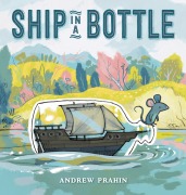 Cover-Bild zum Titel 'Ship in a Bottle' von 'Andrew Prahin'