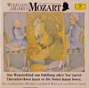 Cover-Bild zum Titel 'Wolfgang Amadeus Mozart. Das Wunderkind aus Salzburg. CD' von 'Wolfgang Amadeus Mozart'