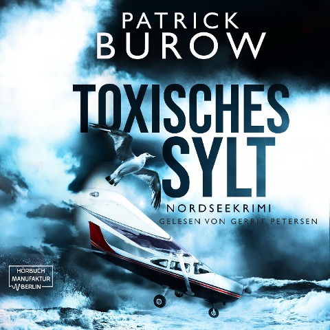 Toxisches Sylt - Patrick Burow