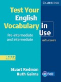 Cover-Bild zum Titel 'Test your English Vocabulary in Use - Pre-Intermediate and Intermediate. Edition with answers' von 'Stuart Redman, Ruth Gairns'