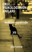 Cover-Bild zum Titel 'Okul Psikologunun Anilari 7' von 'Yusuf Solmaz'