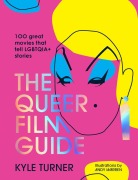 Cover-Bild zum Titel 'The Queer Film Guide' von 'Kyle Turner'
