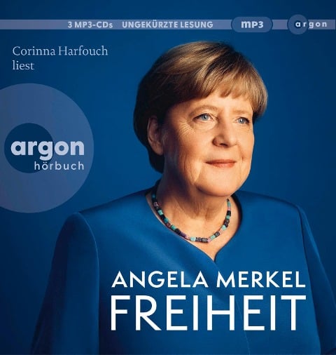 Freiheit. 3 MP3-CDs - Angela Merkel, Beate Baumann