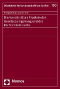 Cover-Bild zum Titel 'Die Vorrats-SE als Problem der Gesetzesumgehung und des Rechtsmissbrauchs' von 'Reimund Marc von der Höh'