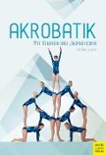 Cover-Bild zum Titel 'Akrobatik mit Kindern und Jugendlichen' von 'Michael Blume'
