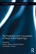 Cover-Bild zum Titel 'The Production and Consumption of Music in the Digital Age' von ''
