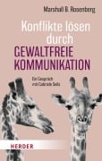 Konflikte lösen durch Gewaltfreie Kommunikation - Marshall B. Rosenberg