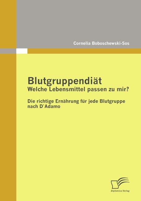 Blutgruppendiät: Welche Lebensmittel passen zu mir? - Cornelia Boboschewski-Sos