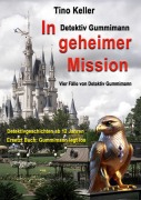 Cover-Bild zum Titel 'In geheimer Mission' von 'Tino Keller'