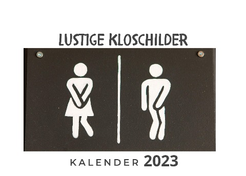 Lustige Kloschilder - Tim Fröhlich