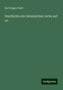 Geschichte der lateinischen verba auf uo - Karl Eugen Pauli