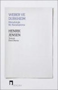 Cover-Bild zum Titel 'Weber ve Durkheim - Metodolojik Bir Karsilastirma' von 'Henrik Jensen'