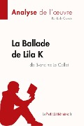 La Ballade de Lila K de Blandine Le Callet (Analyse de l'oeuvre) - Lepetitlitteraire, Kelly Carrein