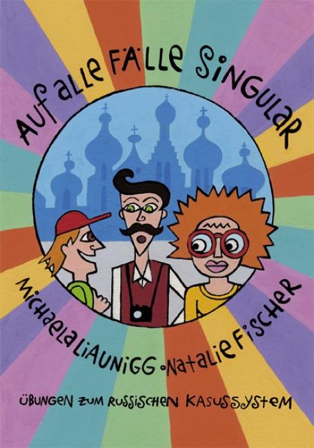 Auf alle Fälle Singular - Michaela Liaunigg, Natalie Fischer