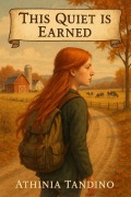 Cover-Bild zum Titel 'This Quiet is Earned' von 'Athinia Tandino'