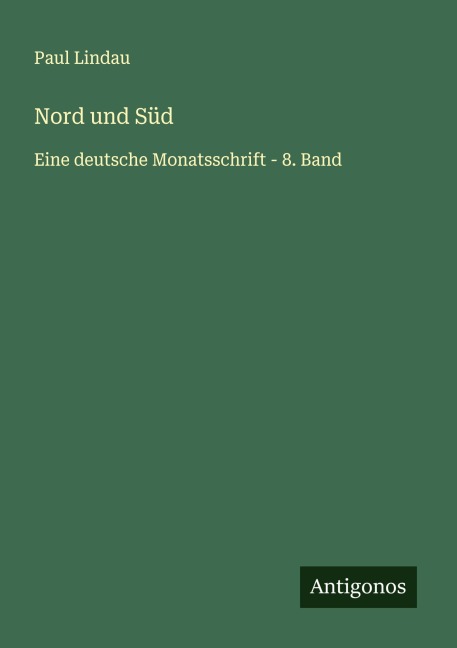 Nord und Süd - Paul Lindau