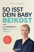 Cover-Bild zum Titel 'So isst dein Baby Beikost' von 'Franka Lederbogen'