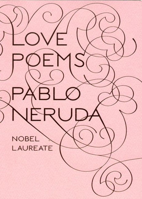 Love Poems - Pablo Neruda