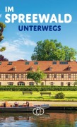 Cover-Bild zum Titel 'Im Spreewald unterwegs' von 'Tassilo Wengel'