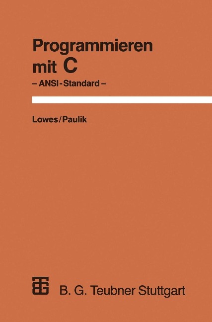 Programmieren mit C - Martin Lowes, Augustin Paulik