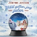 Cover-Bild zum Titel 'Visst gillar jag julen' von 'Josefine Jansson'