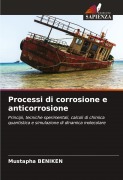 Cover-Bild zum Titel 'Processi di corrosione e anticorrosione' von 'Mustapha Beniken'