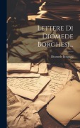 Cover-Bild zum Titel 'Lettere Di Diomede Borghesi...' von 'Diomede Borghesi'