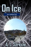 Cover-Bild zum Titel 'On Ice' von 'A. L. Strezze'