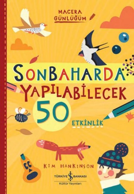Sonbaharda Yapilabilecek 50 Etkinlik - Macera Günlügüm - Kim Hankinson