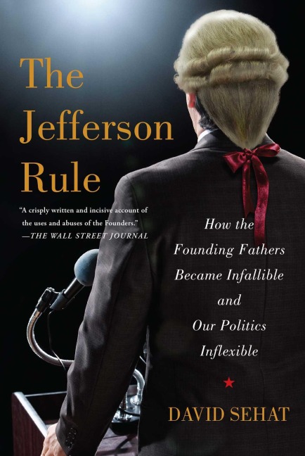 The Jefferson Rule - David Sehat