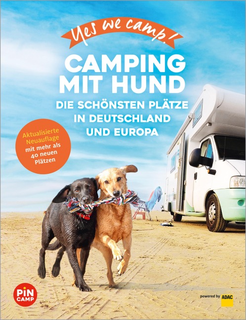 Yes we camp! Camping mit Hund - Angelika Mandler-Saul, Andrea Lammert