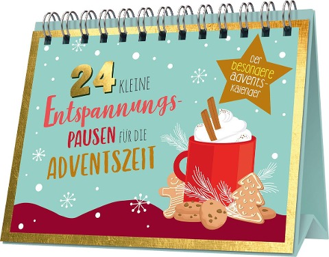 24 kleine Entspannungspausen für die Adventszeit - 