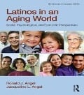 Cover-Bild zum Titel 'Latinos in an Aging World' von 'Ronald J. Angel, Jacqueline L. Angel'