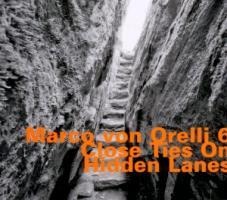 Close Ties On Hidden Lanes - Marco von Orelli