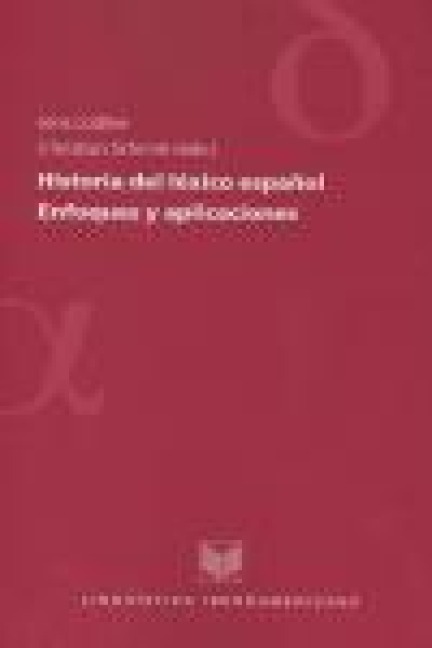 Historia del léxico español : enfoques y aplicaciones - 