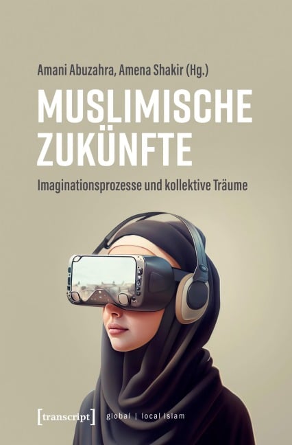 Muslimische Zukünfte - 