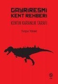 Cover-Bild zum Titel 'Gayriresmi Kent Rehberi' von 'Turgut Yüksel'