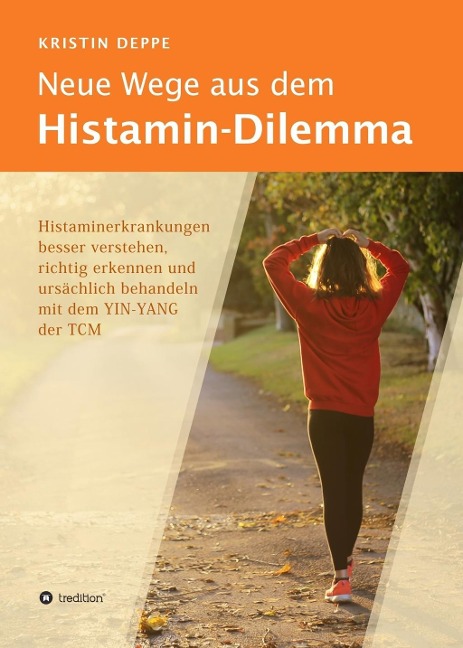 Neue Wege aus dem Histamin-Dilemma - Kristin Deppe