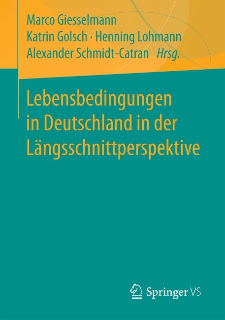 Lebensbedingungen in Deutschland in der Längsschnittperspektive - 