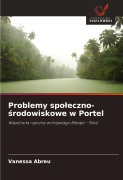 Cover-Bild zum Titel 'Problemy spo¿eczno-¿rodowiskowe w Portel' von 'Vanessa Abreu'