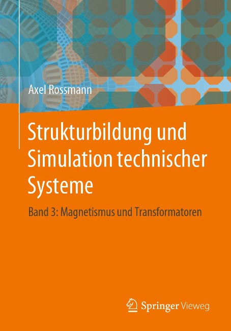 Strukturbildung und Simulation technischer Systeme - Axel Rossmann