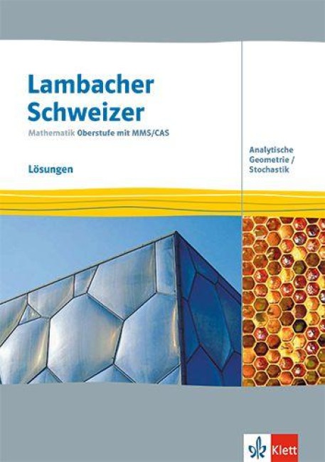 Lambacher Schweizer Mathematik Oberstufe mit MMS/CAS. Analytische Geometrie/Stochastik - 