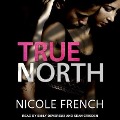 True North Lib/E - Nicole French