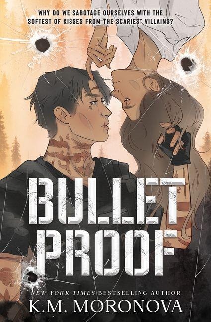 Bulletproof (Standard Edition) - K M Moronova