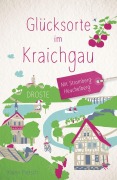 Cover-Bild zum Titel 'Glücksorte im Kraichgau. Mit Stromberg-Heuchelberg' von 'Karen Pietsch'
