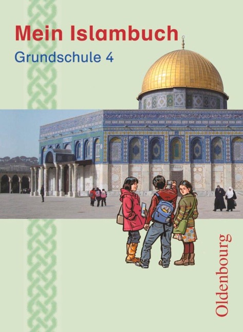 Mein Islambuch Grundschule 4 Schülerbuch - Evelin Lubig-Fohsel, Gül Solgun-Kaps, Seher Uguz