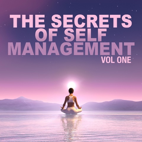 The Secrets of Self Management - Brahma Khumaris